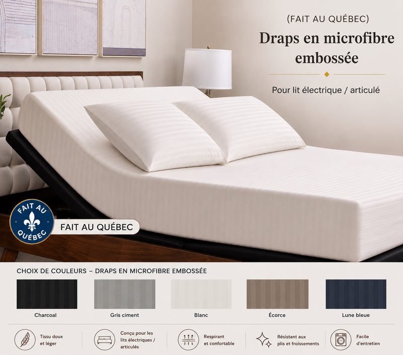 (FAIT AU QUÉBEC) Draps en microfibre embossée-Pour lit électrique /articulé-JUMEAU XL, QUEEN OU KING